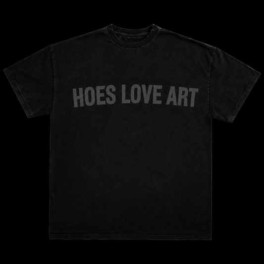 HOES LOVE ART